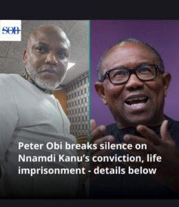 Peter Obi Condemns Nnamdi Kanu’s Life Sentence, Says Arrest “Should Never Have Happened”