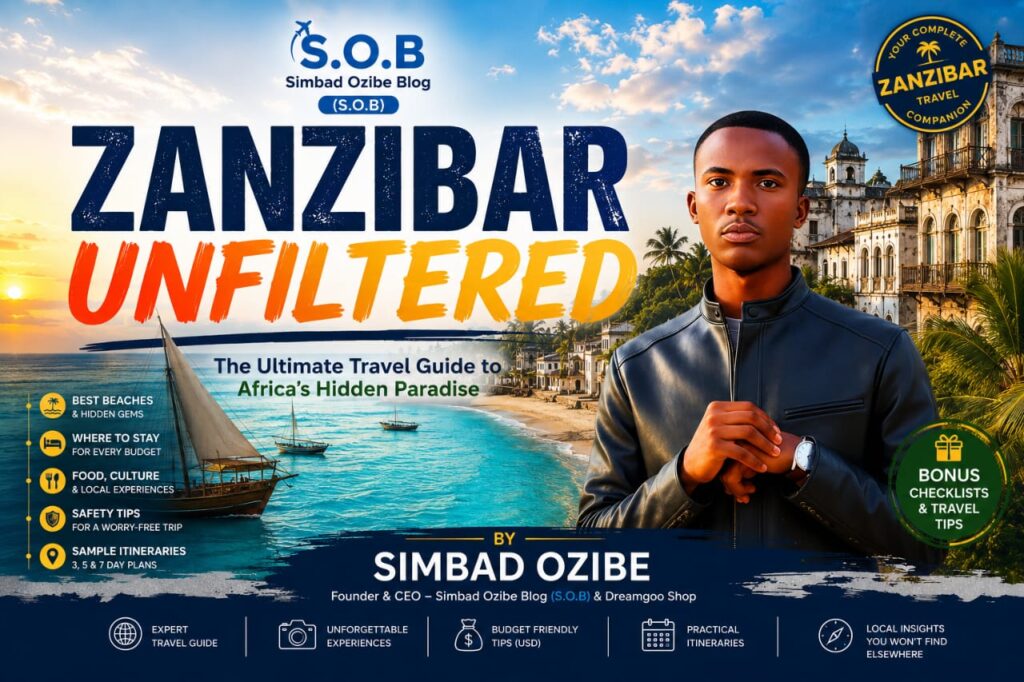 Zanzibar Unfiltered travel guide ebook cover by Simbad Ozibe featuring hidden gems, travel tips, cultural insights, and the ultimate Zanzibar travel experience guide