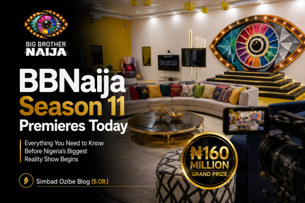 BBNaija Season 11 Premieres Today: Launch Time, ₦160 Million Grand Prize, Where to Watch Live & What to Expect